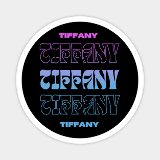 Tiffany // Typography Fan Art Design Magnet